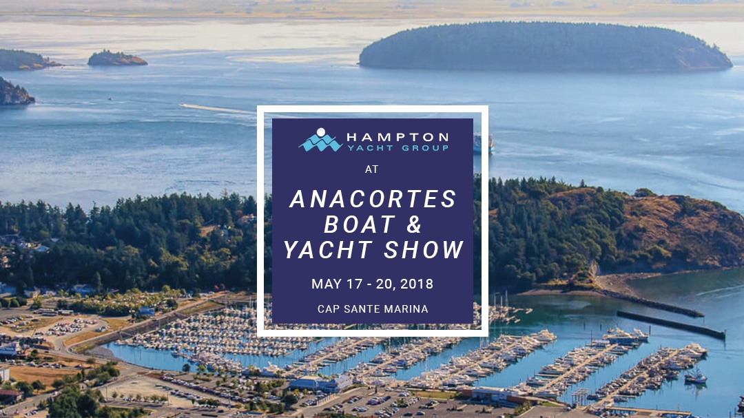 2018 Anacortes Boat & Yacht Show Lineup Hampton Yachts (enUS)